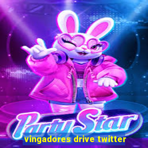 vingadores drive twitter